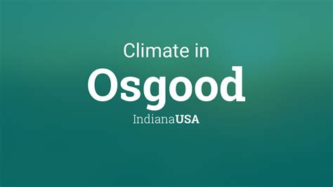 Climate & Weather Averages in Osgood, Indiana, USA