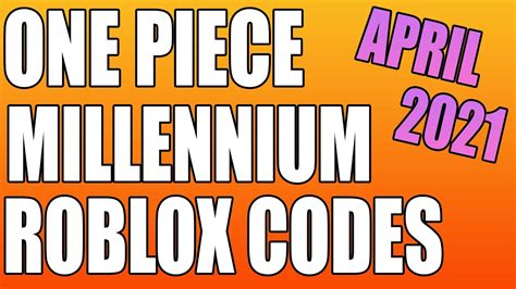 Roblox One Piece Millennium 3 Codes (April 2021) - YouTube