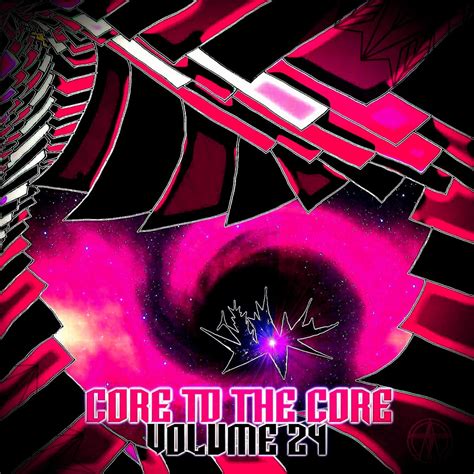 Core To The Core - Volume 24 (2020) | Core To The Core