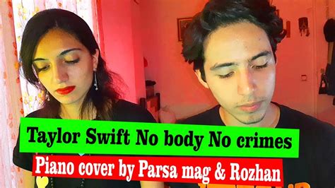 No body No crime - Taylor Swift - Piano cover ( by Parsa mag & Rozhan) - YouTube