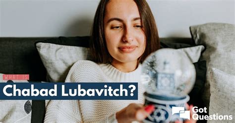 What is Chabad Lubavitch? | GotQuestions.org