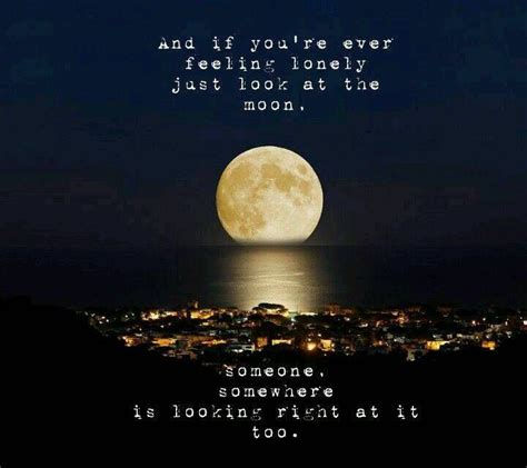 You Are Never Alone - imagine Happy | Full moon quotes, Look at the moon, Moon quotes