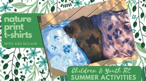 Nature Print T-Shirts, Part II — Summer Activities for Children and Youth (30 July 2023) – All ...