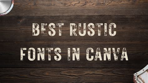 Best Rustic Fonts in Canva - Canva Templates