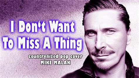 Don't Want To Miss A Thing countrynized pop cover w/onscreen lyrics ...