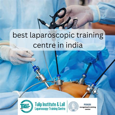 best laparoscopic training center in India. - Tuliphospitalinfo - Medium