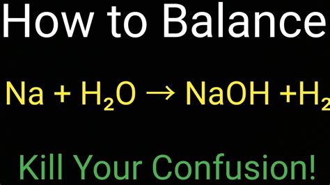 How to Balance Na + H2O → NaOH + H2 - YouTube