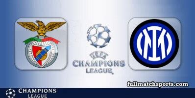 Benfica vs Inter Full Match UCL 2023-24 • fullmatchsports.com