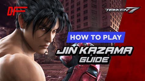 Tekken 7 Jin Guide Featuring DevilKazuya | DashFight