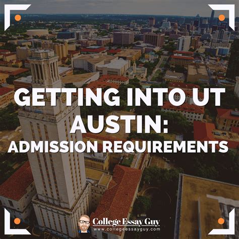 How to get into UT Austin: Admission Requirements 2023