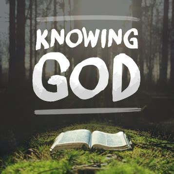 Knowing God | Victory - Honor God. Make Disciples.