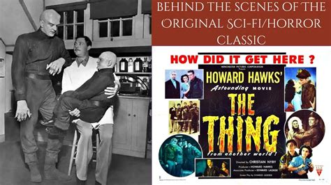 THE THING FROM ANOTHER WORLD 1951 - Behind The Scenes Of The Classic ...