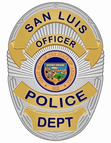 San Luis PD AZ | Police, Police badge, Police dept