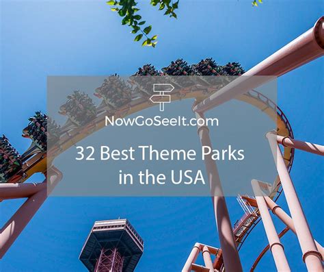 The 32 Best Theme Parks in the USA