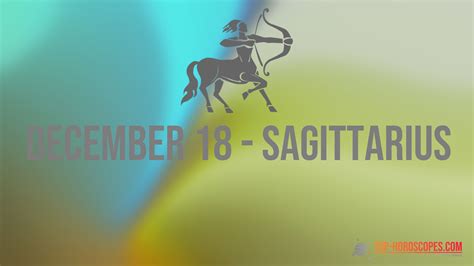 December 18 Zodiac Sign Sagittarius - Fearless