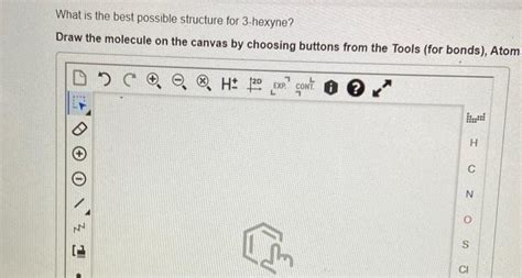 Solved What is the best possible structure for 3 -hexyne? | Chegg.com