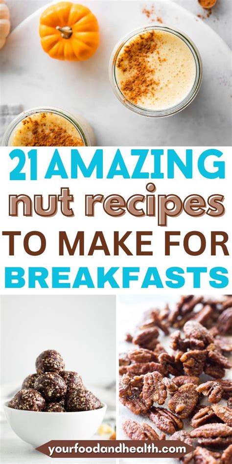 21 Amazing Nut Recipes | Healthy Desserts & Snacks