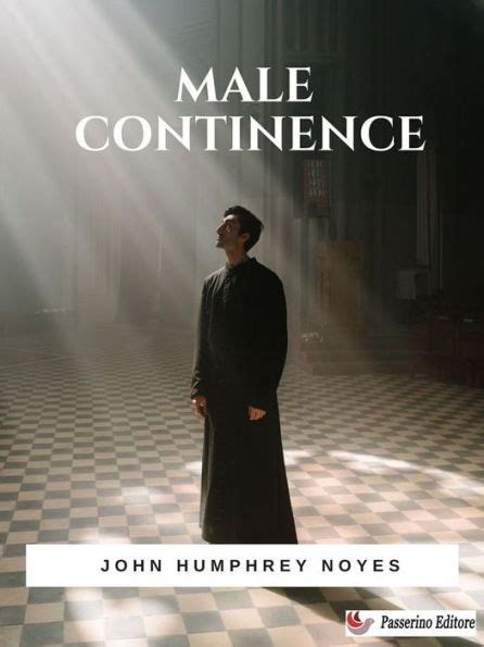 Male Continence by John Humphrey Noyes | eBook | Barnes & Noble®
