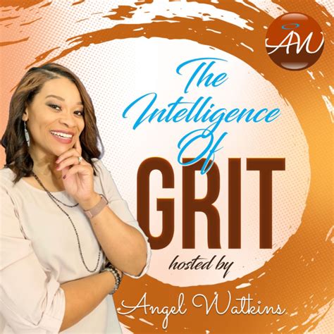 The Intelligence Of Grit Podcast | Listen via Stitcher for Podcasts