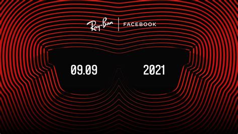 Facebook and Ray-Ban to make smart glasses announcement on September 9