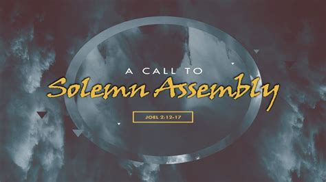 A Call To Solemn Assembly - YouTube