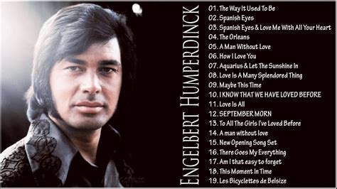 The Best Of Engelbert Humperdinck Greatest Hits Full Album 2020 - YouTube