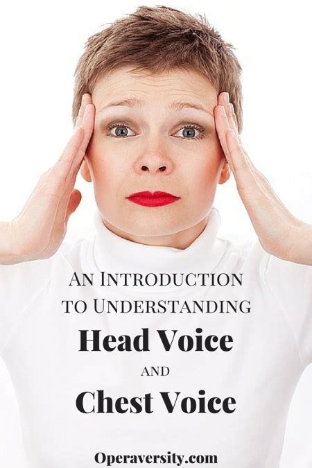 An Introduction to Understanding Head Voice and Chest Voice - Operaversity