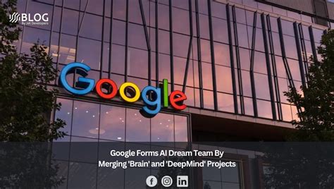 Google Forms AI Dream Team By Merging 'Brain' and 'DeepMind' Projects