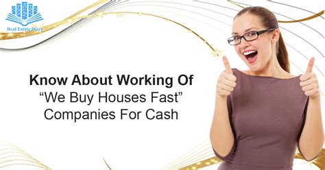 Know About Working Of “We Buy Houses Fast” Companies For Cash