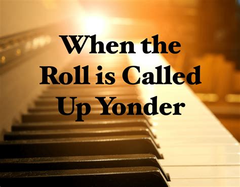 When the Roll is Called Up Yonder- Sheet Music – Natalie Raynes Music