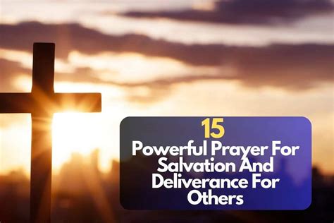 15 Powerful Prayer For Salvation And Deliverance For Others