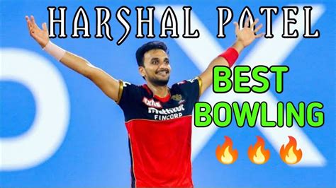 Harshal Patel - Bowling Highlights | Harshal patel best bowling ...