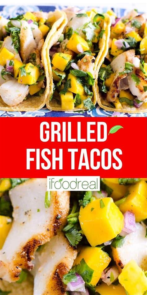 Grilled Fish Tacos with Mango Salsa - iFoodReal.com