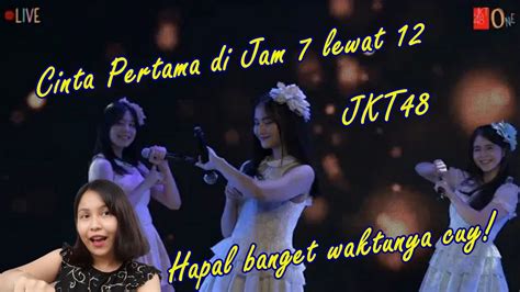 JKT48 - Cinta Pertama di Jam 7 Lewat 12 @Frieska JKT48 Graduation Show ...