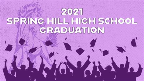 2021 Spring Hill High School Graduation - YouTube