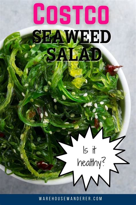 Costco Seaweed Salad: Everything You Need To Know Plus 6 Easy Ways To Use It - Warehouse Wanderer