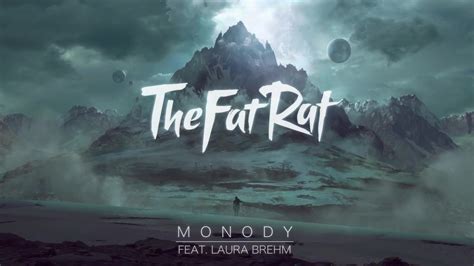 【TheFatRat】Monody：唯美女声Laura Brehm加持的热单，你听过吗？-xchanph-音乐-哔哩哔哩视频