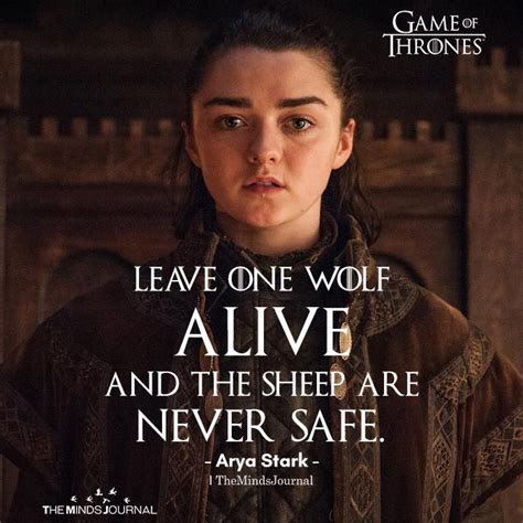 Leave One Wolf Alive | Stark quote, Arya stark quotes, Game of thrones ...