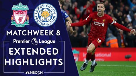 Liverpool v. Leicester City | PREMIER LEAGUE HIGHLIGHTS | 10/5/19 | NBC ...