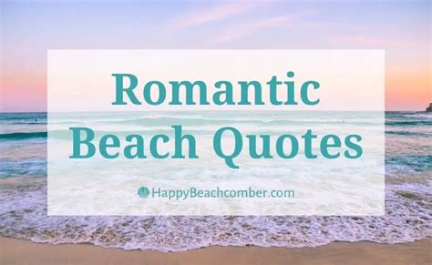 Romantic Beach Quotes - Beautiful Sayings for Seashore Lovers