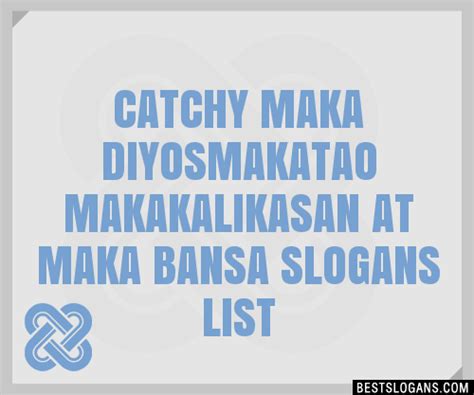 100+ Catchy Maka Diyosmakatao Makakalikasan At Maka Bansa Slogans 2024 ...