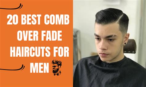 20 Best Comb Over Fade Haircuts for Men - Hairs Insider