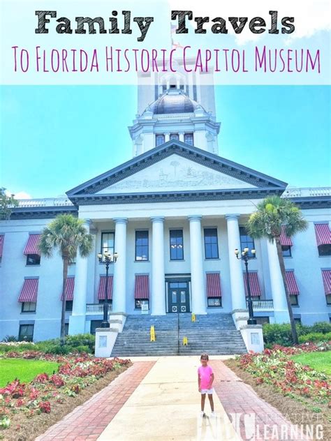 Family Travels To Florida Historic Capitol Museum