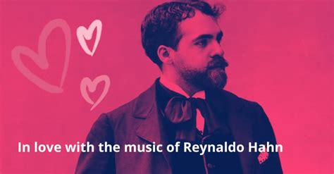 Remembering the Life and Works by Reynaldo Hahn