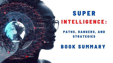 Superintelligence: Paths, Dangers, and Strategies|BOOK SUMMARY| 2023 ...