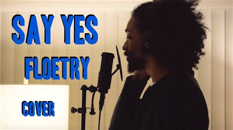 Say Yes - Floetry - Cover - YouTube