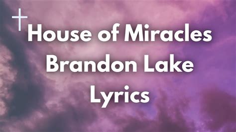 House of Miracles - Brandon Lake Lyrics | Songs of Worship Chords - Chordify