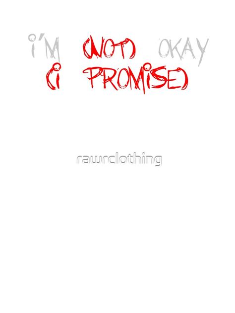 "Im (Not) Okay (I Promise)" Stickers by rawrclothing | Redbubble