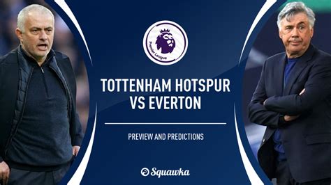 Spurs v Everton prediction, betting offer, TV, line ups | Premier League