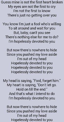 Olivia Newton John . Hopelessly Devoted To You - I guess I'll just be that one who never gave up ...